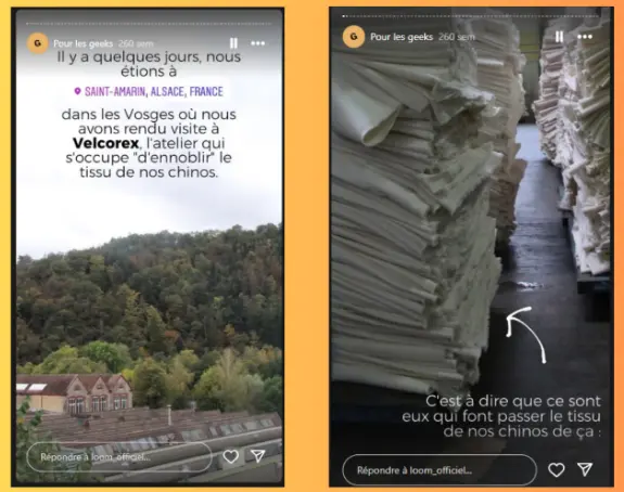 Stories Instagram de la marque Loom montrant une visite de l’atelier Velcorex à Saint-Amarin, dans les Vosges, spécialisé dans le traitement du tissu des chinos, avec des piles de tissus prêts à être transformés.