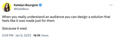 When you really understand an audience you can design a solution that feels like it was made just for them
(because it was)